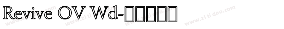 Revive OV Wd字体转换